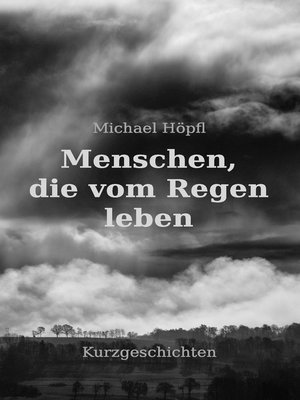 cover image of Menschen, die vom Regen leben